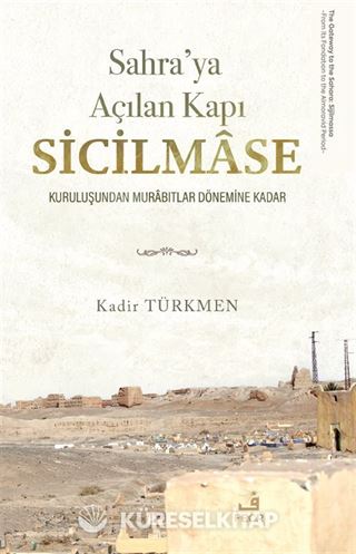 Sahra'ya Açılan Kapı Sicilmase