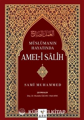 Müslümanın Hayatında Amel-İ Salih