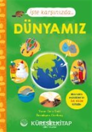 İşte Karşınızda...Dünyamız