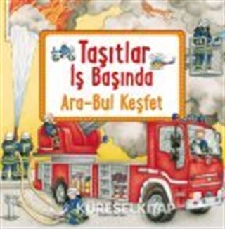 Taşıtlar İş Başında / Ara-Bul Keşfet