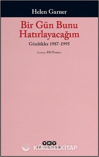 Bir Gün Bunu Hatırlayacağım / Günlükler 2. Cilt 1987-1995