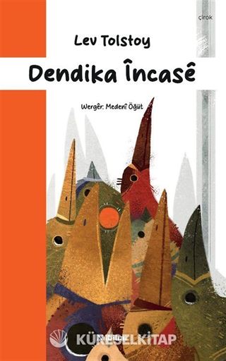 Dendika İncase