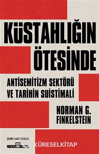 Küstahlığın Ötesinde