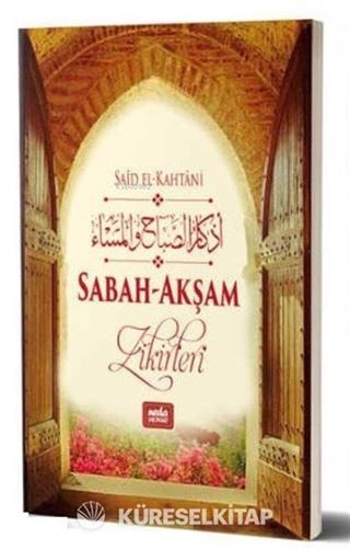 Sabah Akşam Zikirleri (Cep Boy)