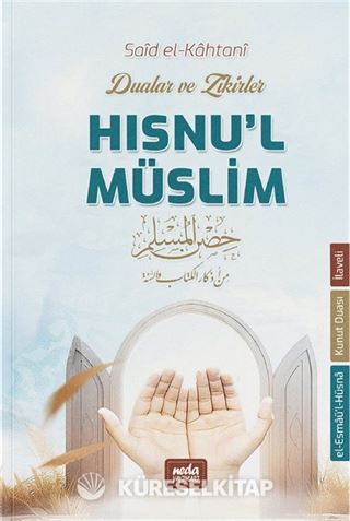 Zikir ve Dualar (Hısnu'l Müslim) (Cep Boy)