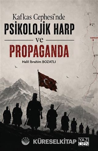 Kafkas Cephesi'nde Psikolojik Harp ve Propaganda