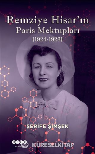 Remziye Hisar'ın Paris Mektupları (1924-1928)