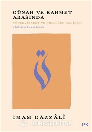 Günah ve Rahmet Arasında
