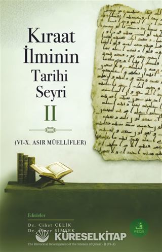 Kıraat İlminin Tarihi Seyri II