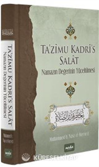 Namazın Değerinin Yüceltilmesi (Ta'zimu Kadri's Salat)
