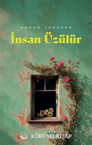 İnsan Üzülür