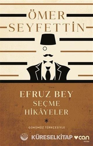 Efruz Bey Seçme Hikayeler (Günümüz Türkçesiyle)