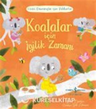 Koalalar için İyilik Zamanı