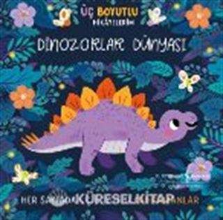 Dinozorlar Dünyası / Üç Boyutlu Hikayelerim