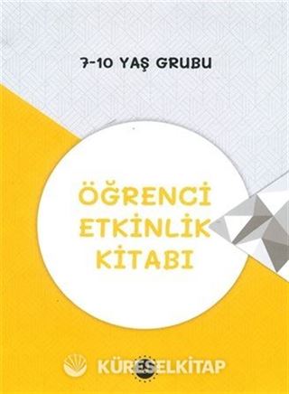 Öğrenci Etkinlik Kitabı / 7-10 Yaş Grubu