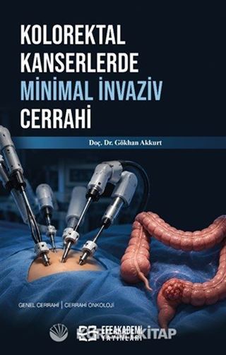 Kolorektal Kanserlerde Minimal İnvaziv Cerrahi