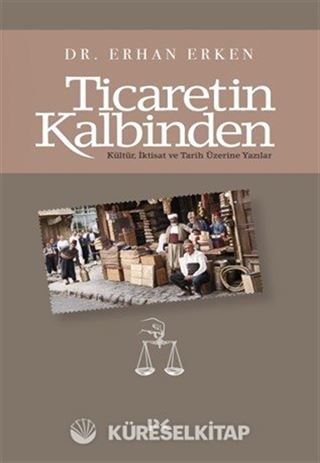 Ticaretin Kalbinden