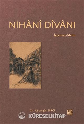 Nihani Divanı (İnceleme-Metin)