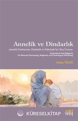 Annelik ve Dindarlık