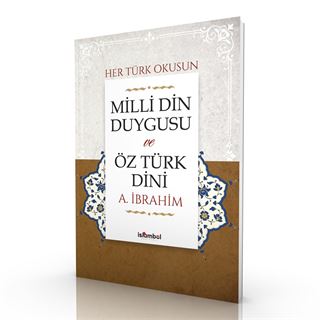Millî Din Duygusu ve Öz Türk Dini