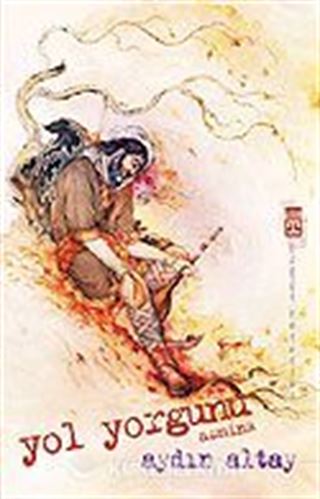 Yol Yorgunu/Asmina