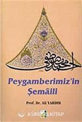 Peygamber Efendimizin Şemaili (Karton Kapak)