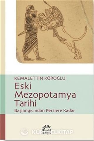 Eski Mezopotamya Tarihi Başlangıcından Perslere Kadar