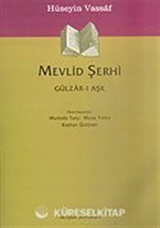 Mevlid Şerhi Gülizar-ı Aşk