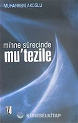 Mihne Sürecinde Mu'tezile