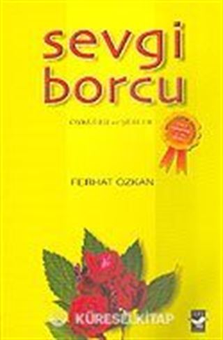 Sevgi Borcu Öyküler ve Şiirler