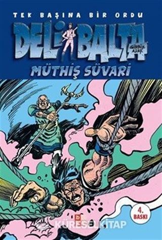 Deli Balta / Müthiş Süvari