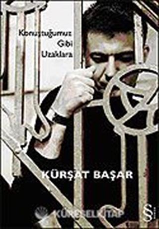 Konuştuğumuz Gibi Uzaklara