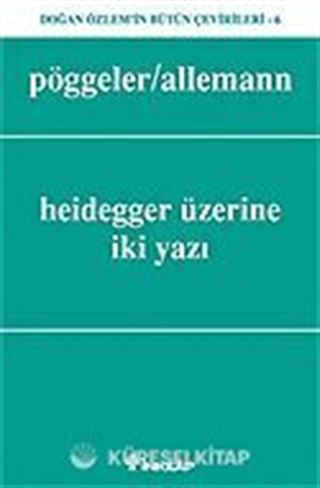 Heidegger Üzerine İki Yazı