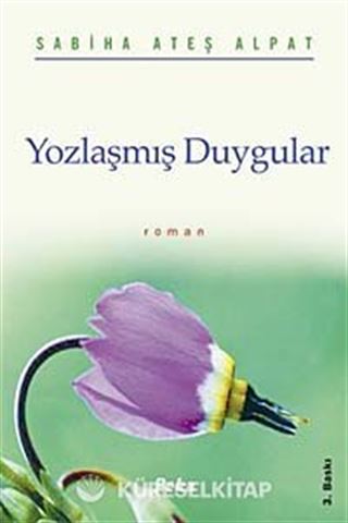 Yozlaşmış Duygular