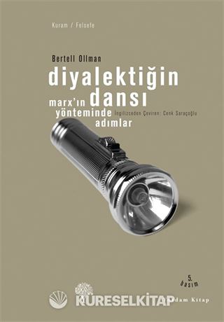 Diyalektiğin Dansı / Marx'ın Yönteminde Adımlar