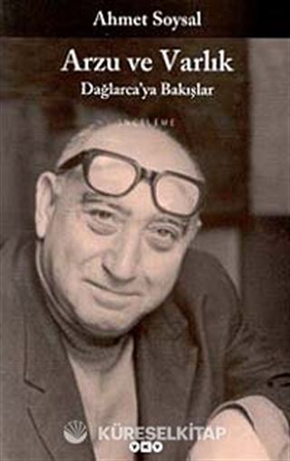 Arzu ve Varlık / Dağlarca'ya Bakışlar