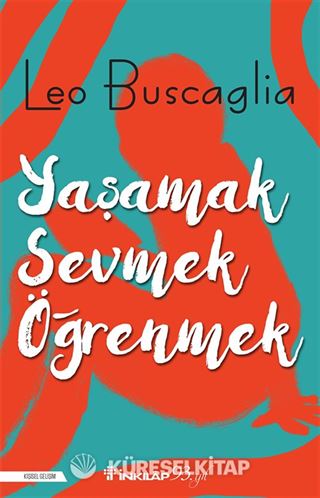 Yaşamak, Sevmek ve Öğrenmek