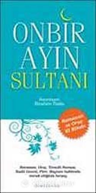Onbir Ayın Sultanı Ramazan ve Oruç El Kitabı