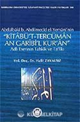 Kitabü't-Tercüman An Garibi'l Kur'an / Adlı Eserinin Tahkik ve Ta'likı