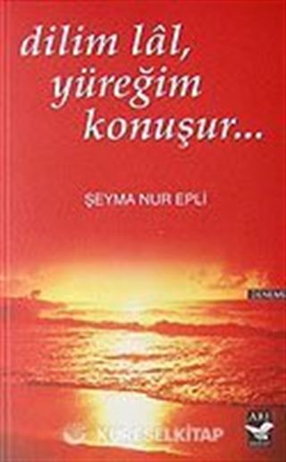 Dilim Lal Yüreğim Konuşur
