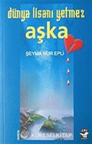 Dünya Lisanı Yetmez Aşka