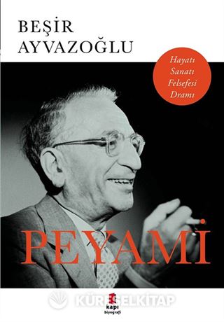 Peyami Hayatı Sanatı Felsefesi Dramı