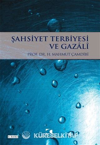 Şahsiyet Terbiyesi ve Gazali