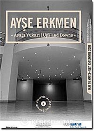 Ayşe Erkmen Aşağı Yukarı / Ups and Downs