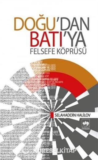 Doğu'dan Batı'ya Felsefe Köprüsü