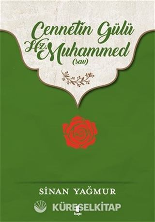 Cennetin Gülü Hz. Muhammed (sav)