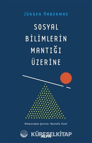 Sosyal Bilimlerin Mantığı Üzerine