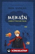 Mervin 2 / Esaretten Kurtuluş