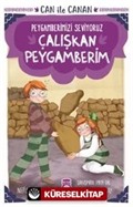 Çalışkan Peygamberim - Can İle Canan Peygamberimizi Seviyoruz