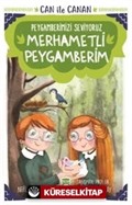 Merhametli Peygamberim - Can İle Canan Peygamberimizi Seviyoruz